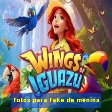 fotos para fake de menina